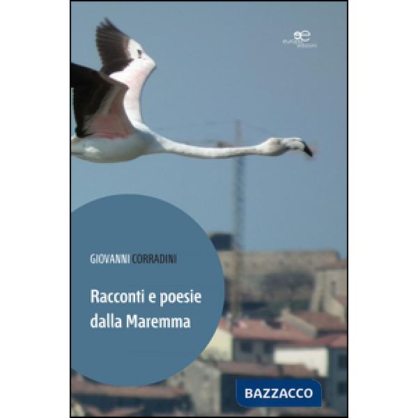 Racconti e poesie dalla Maremma