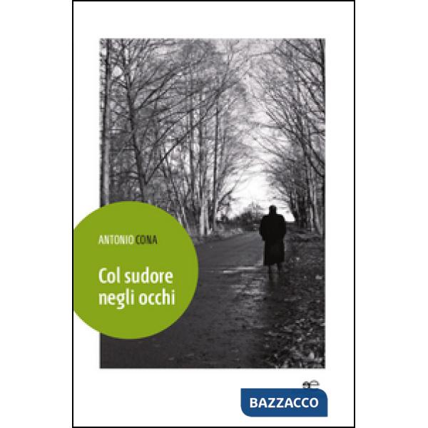 Col sudore negli occhi