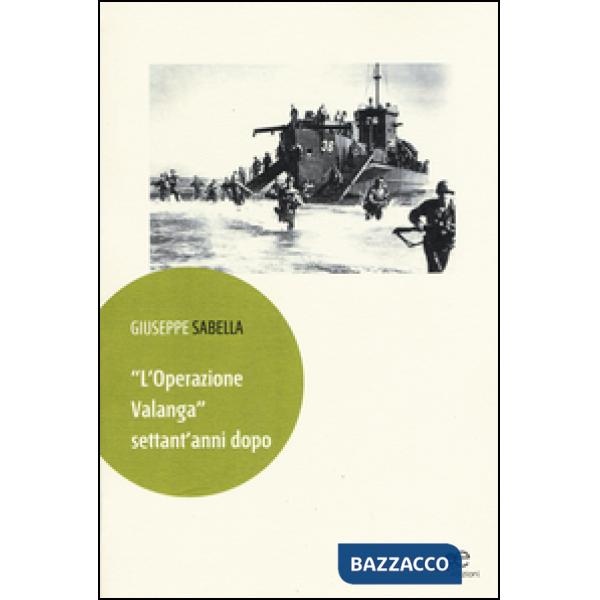 «L'Operazione Valanga» settant'anni dopo