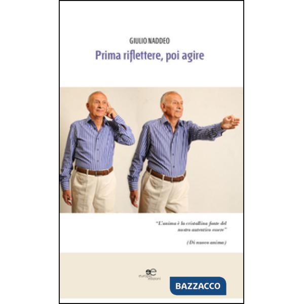 Prima riflettere, poi agire