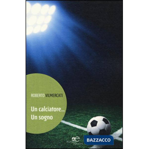 Calciatore... Un sogno (Un)