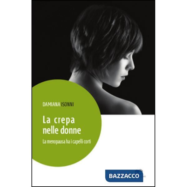 Crepa nelle donne. La menopausa ha i capelli corti (La)