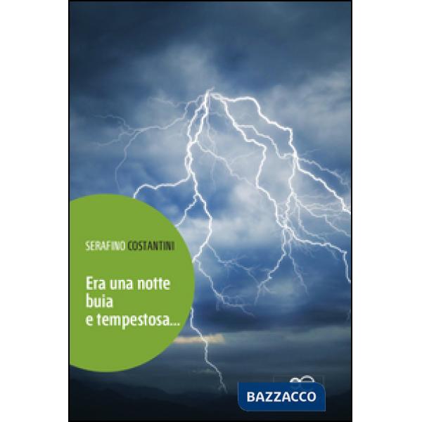 Era una notte buia e tempestosa...