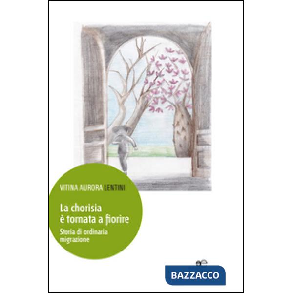 Chorisia è tornata a fiorire. Storia di ordinaria migrazione (La)