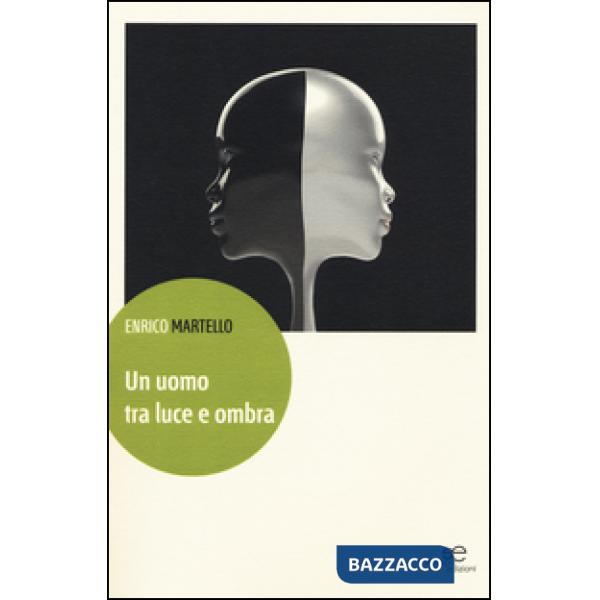 Uomo tra luce e ombra (Un)