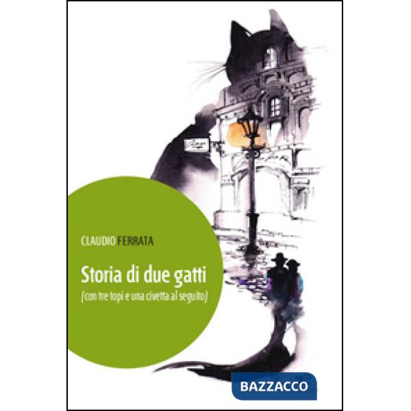 Storia di due gatti (con tre topi e una civetta al seguito)