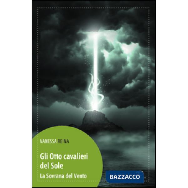 Otto cavalieri del sole. La sovrana del vento (Gli)
