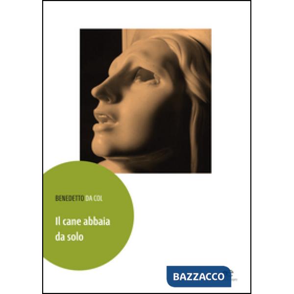 Cane abbaia da solo (Il)