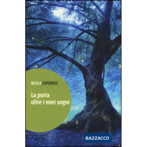 Porta oltre i miei sogni (La)