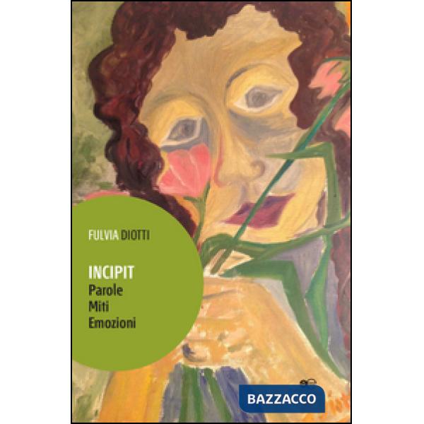 Incipit. Parole miti emozioni