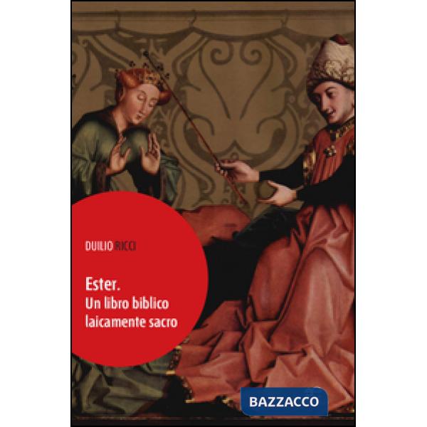 Ester. Un libro biblico laicamente sacro
