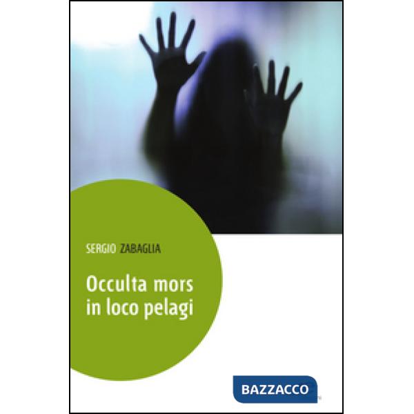 Occulta mors in loco pelagi