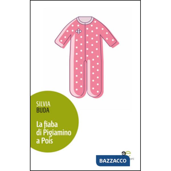 Fiaba di Pigiamino a Pois (La)