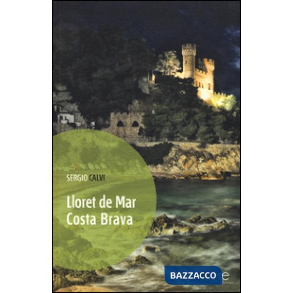 Lloret de Mar. Costa Brava