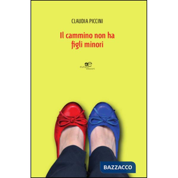 Cammino non ha figli minori (Il)