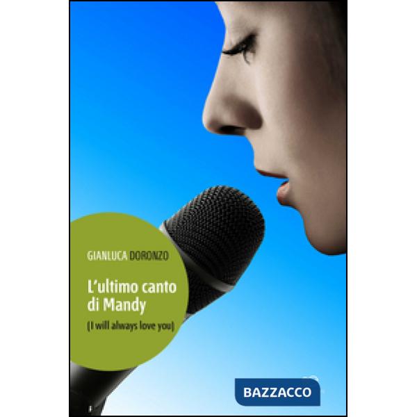 Ultimo canto di Mandy (I will always love you) (L')
