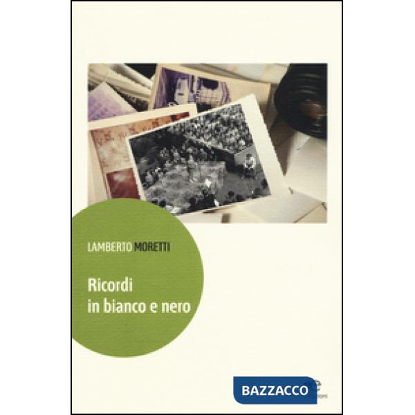 Ricordi in bianco e nero