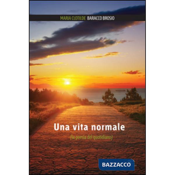 Vita normale (la poesia del quotidiano) (Una)