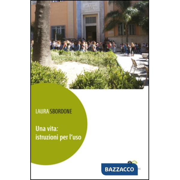 Vita. Istruzione per l'uso (Una)