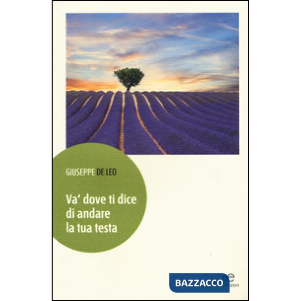 Và dove ti dice di andare la tua testa