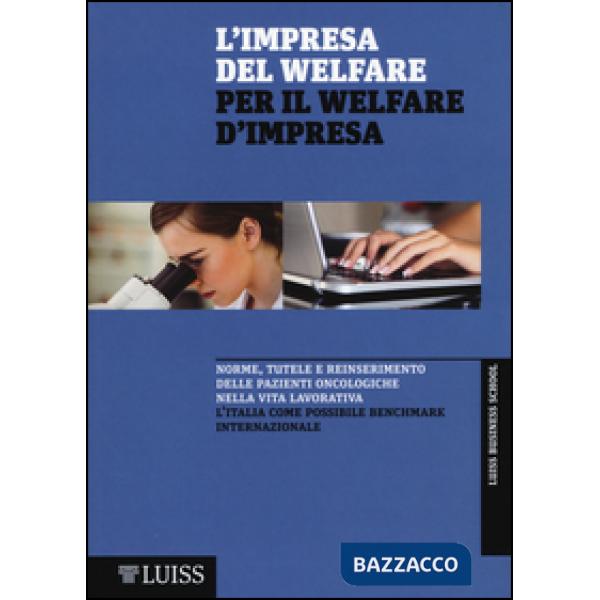 Impresa del welfare per il welfare d'impresa. Norme, tutele e reinserimento dell