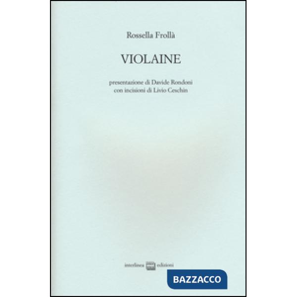 Violaine. Ediz. illustrata