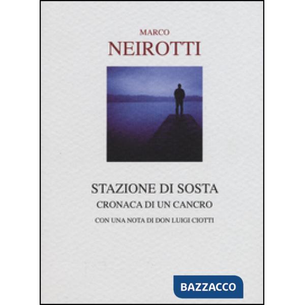 Stazione di sosta. Cronaca di un cancro