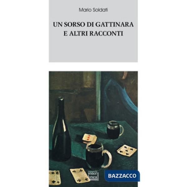 Sorso di Gattinara e altri racconti (Un)