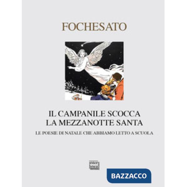 Campanile scocca la mezzanotte santa. Le poesie di Natale che abbiamo letto a sc