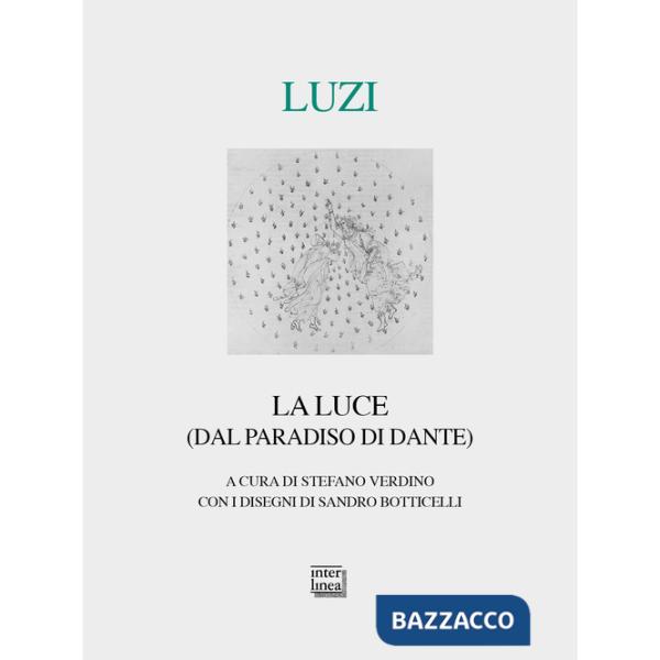 Luce (dal Paradiso di Dante) (La)