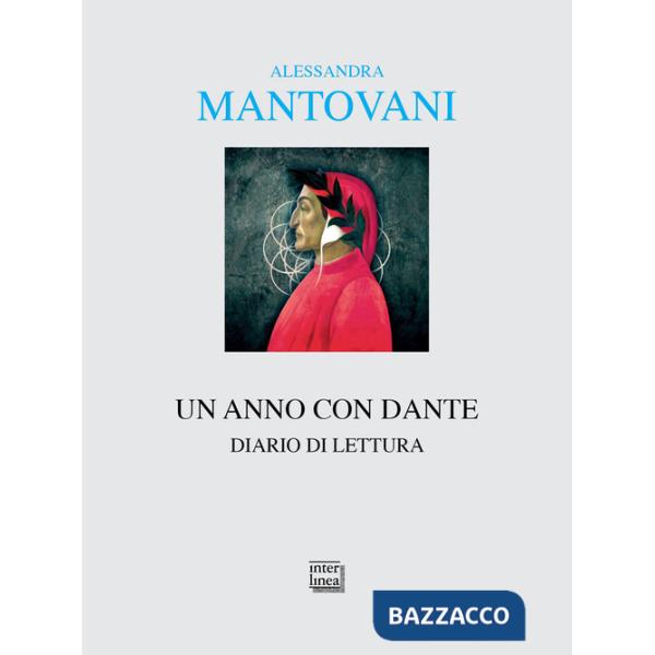 Anno con Dante. Diario di lettura (Un)