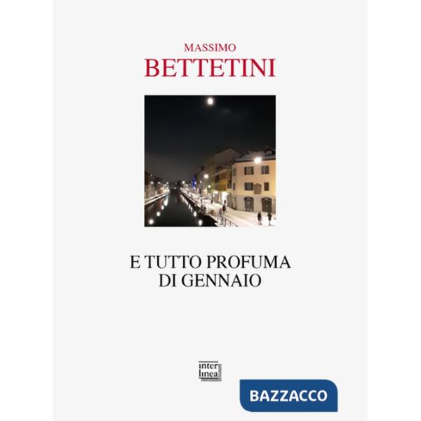 E tutto profuma di Gennaio