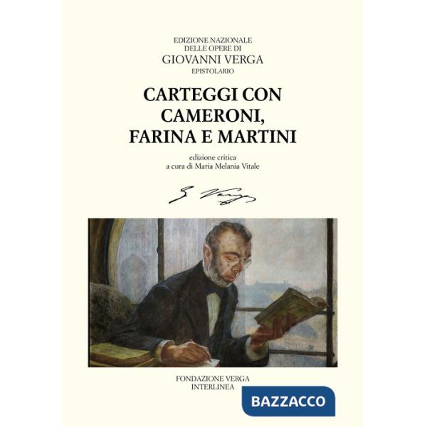 Carteggi con Felice Cameroni, Salvatore Farina e Ferdinando Martini
