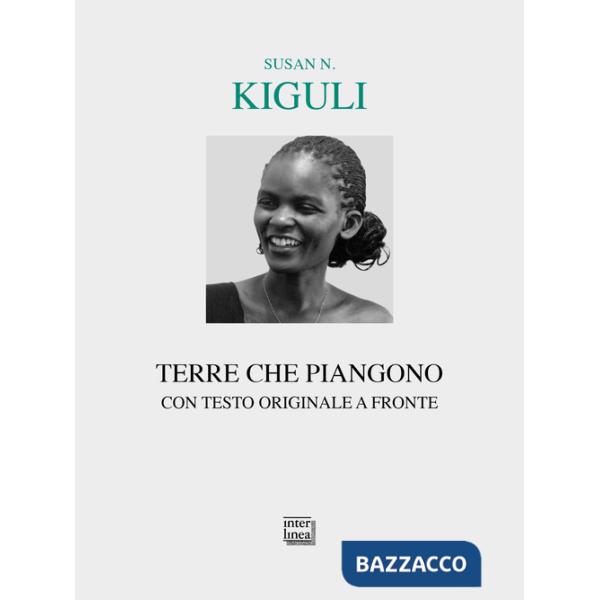 Weeping lands-Terre che piangono. Testo inglese a fronte