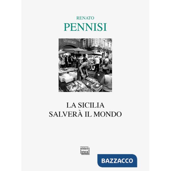 Sicilia salverà il mondo (La)