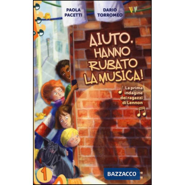 Aiuto, hanno rubato la musica! La prima indagine dei ragazzi di Lennon