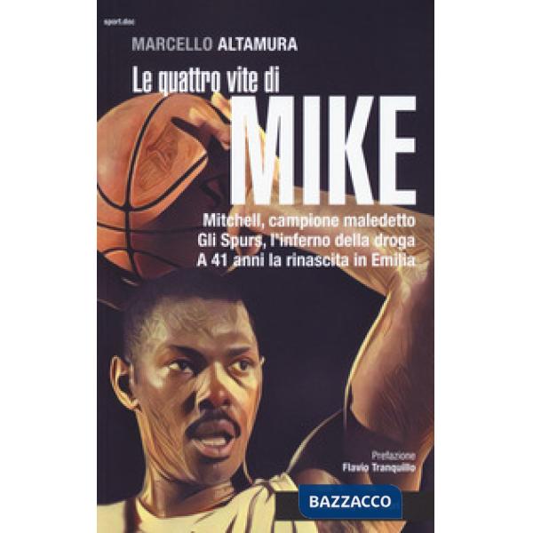 Quattro vite di Mike (Le)