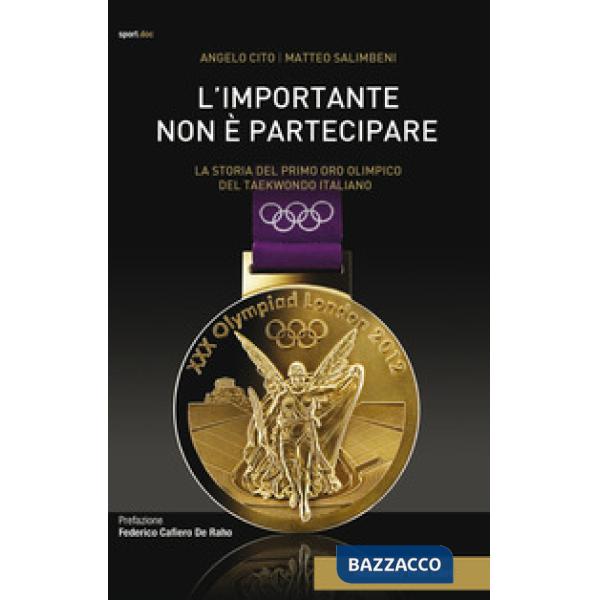 Importante non è partecipare. La storia del primo oro olimpico del taekwondo ita