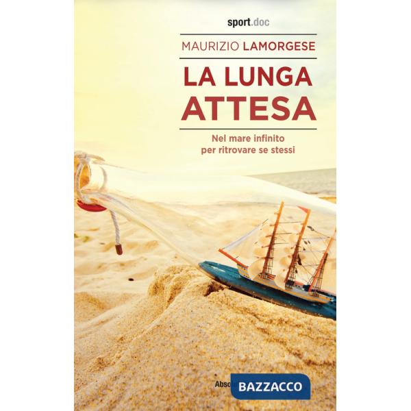 Lunga attesa. Nel mare infinito per ritrovare se stessi (La)