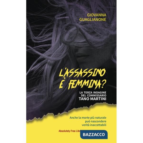 Assassino è femmina? La terza indagine del commissario Tano Martini (L')