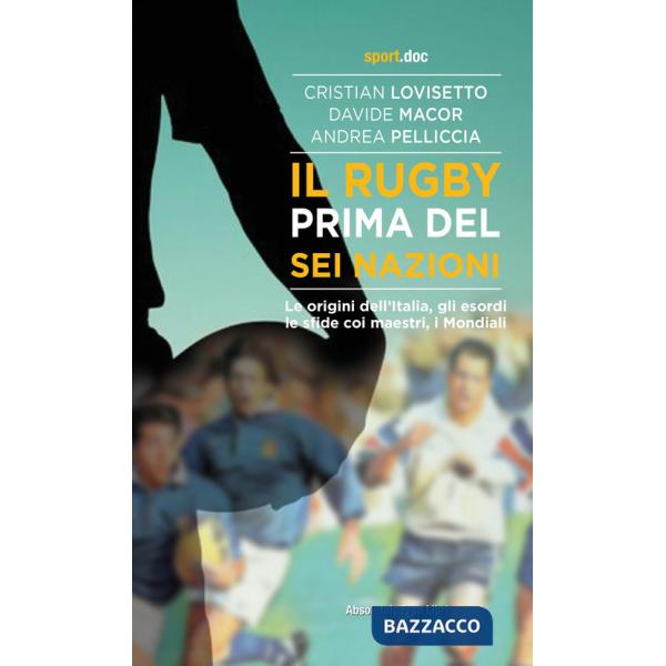 Rugby prima del Sei Nazioni (Il)
