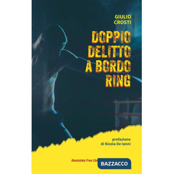 Doppio delitto a bordo ring