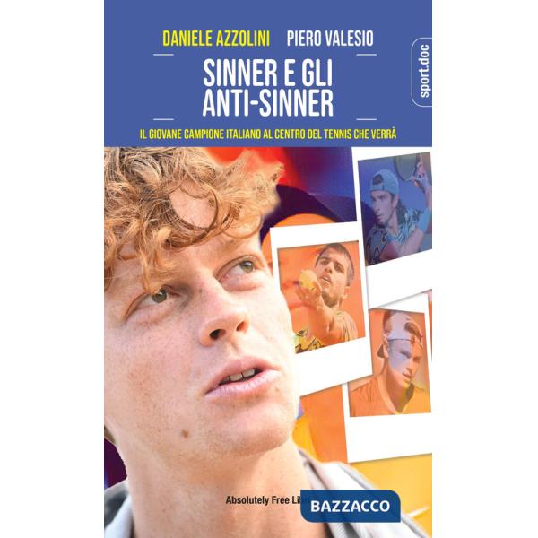Sinner e gli anti-Sinner. Il giovane campione italiano al centro del tennis che verrà