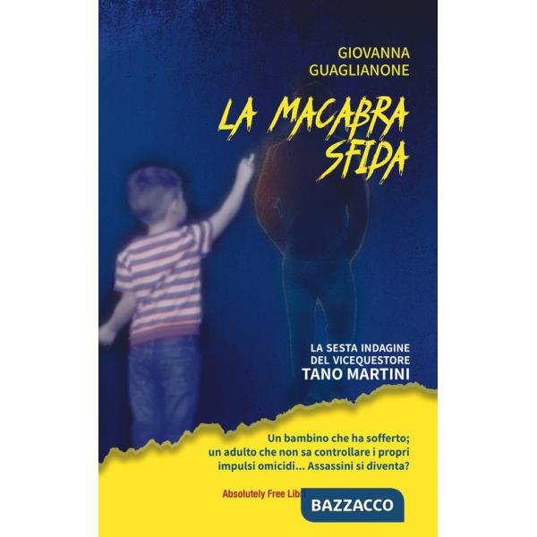 Macabra sfida. La sesta indagine del vicequestore Tano Martini (La)