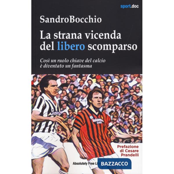 Strana vicenda del libero scomparso (La)