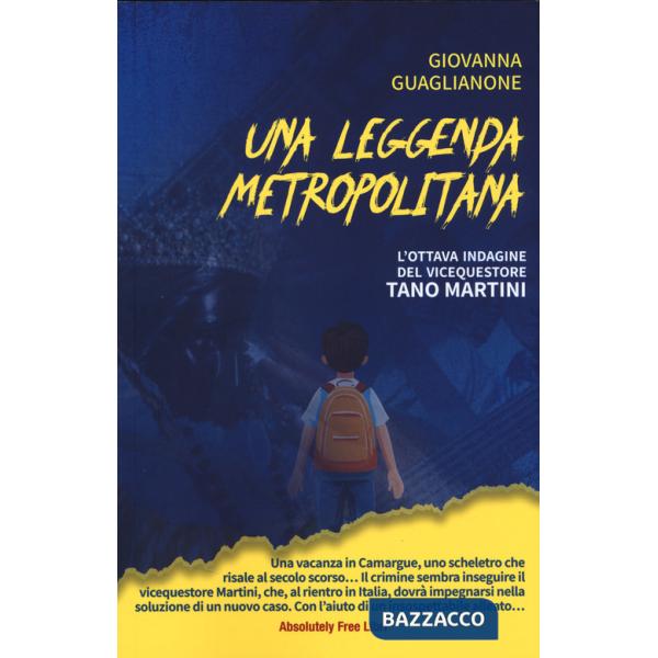 Leggenda metropolitana. L'ottava indagine del vicequestore Tano Martini (Una)