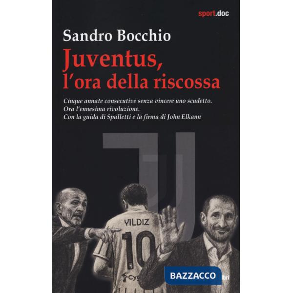 Juventus, l'ora della riscossa