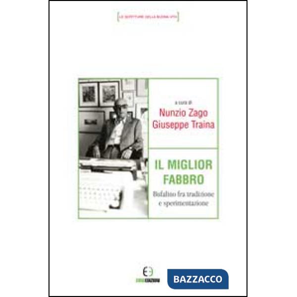 Miglior fabbro. Bufalino fra tradizione e sperimentazione (Il)
