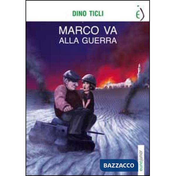 Marco va alla guerra