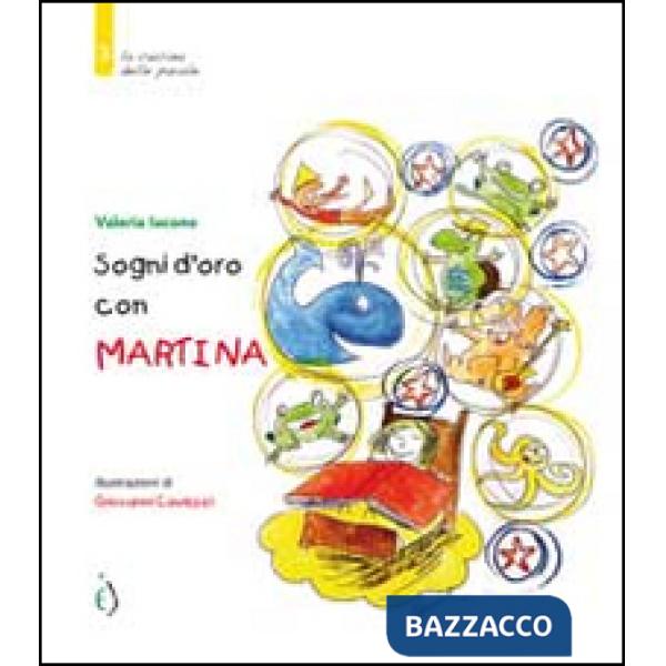 Sogni d'oro con Martina. Ediz. illustrata